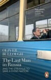 Cover: 9780141399492 | The Last Man in Russia | And The Struggle To Save A Dying Nation