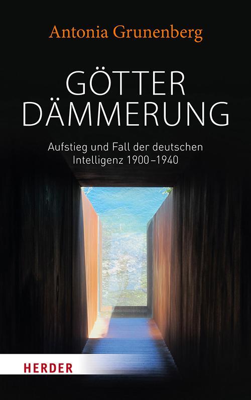 Cover: 9783451383090 | Götterdämmerung | Antonia Grunenberg | Buch | Deutsch | 2018