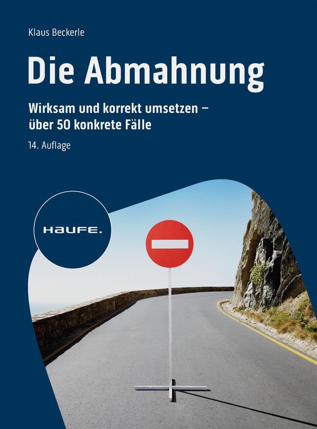 Cover: 9783648179154 | Die Abmahnung | Wirksam und korrekt umsetzen - über 50 konkrete Fälle