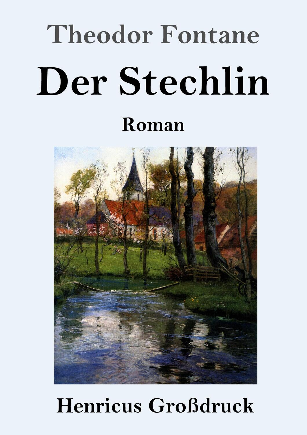 Cover: 9783847828068 | Der Stechlin (Großdruck) | Roman | Theodor Fontane | Taschenbuch