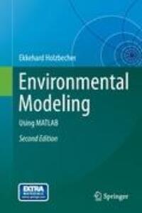 Cover: 9783642220418 | Environmental Modeling | Using MATLAB | Ekkehard Holzbecher | Buch