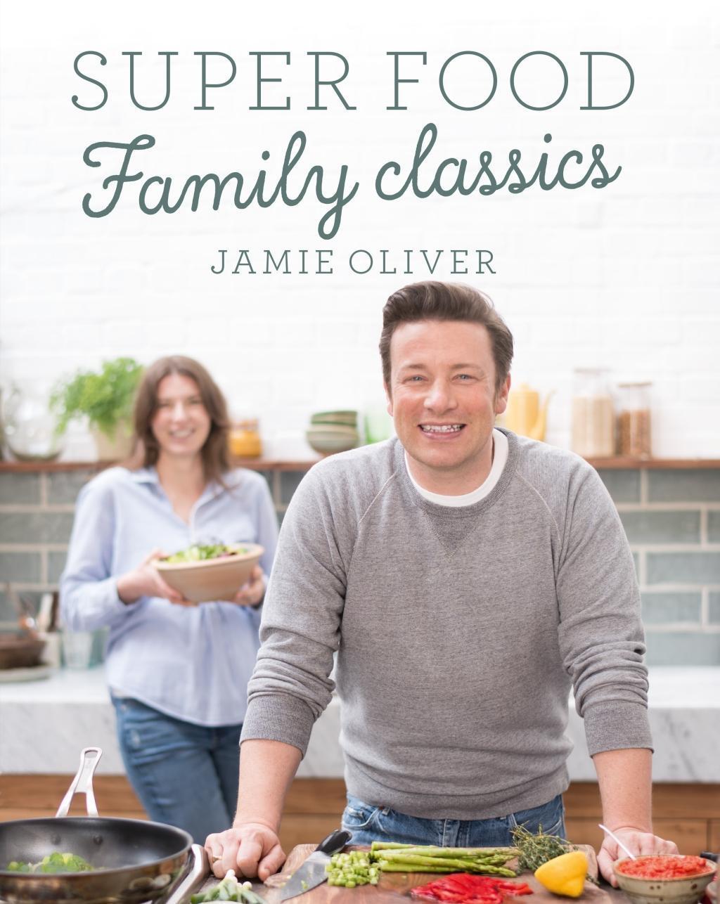 Cover: 9780718178444 | Super Food Family Classics | Jamie Oliver | Buch | Englisch | 2016