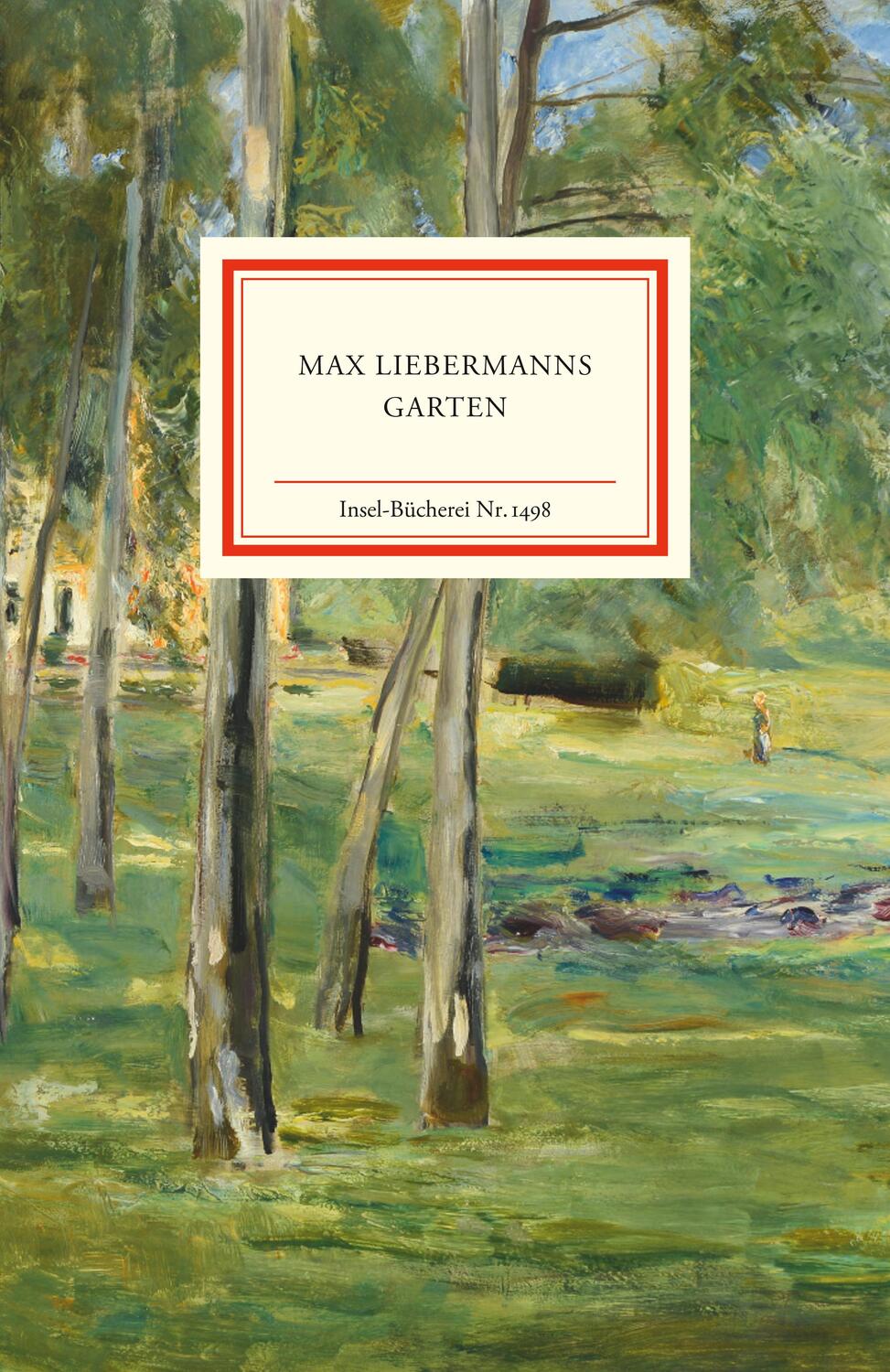 Cover: 9783458194989 | Max Liebermanns Garten | Gloria Köpnick (u. a.) | Buch | 99 S. | 2021