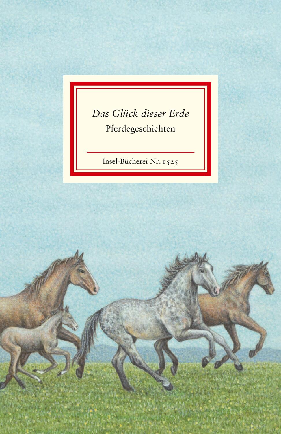 Cover: 9783458195252 | »Das Glück dieser Erde« | Marie Bernhard | Buch | Insel-Bücherei
