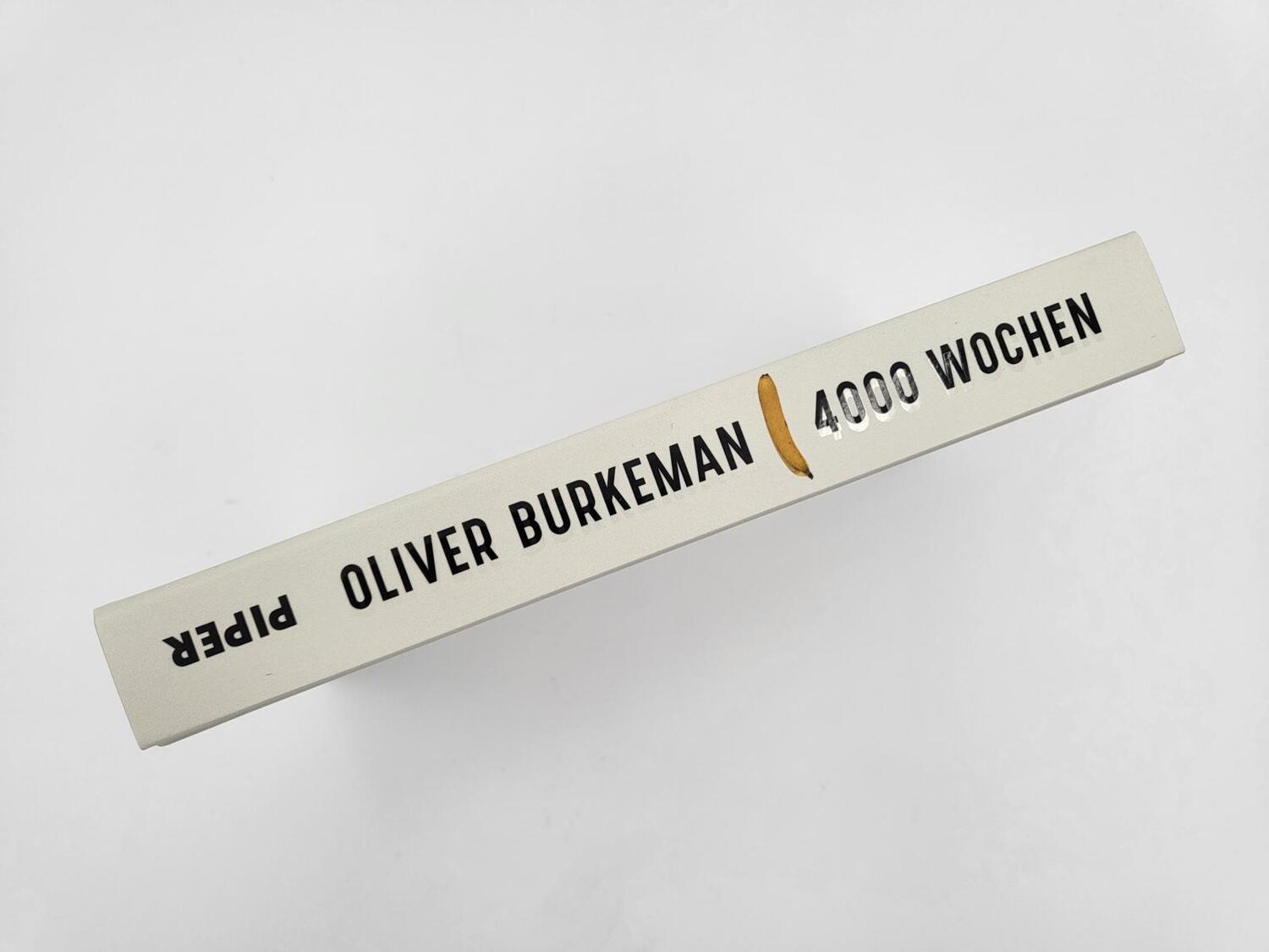 Bild: 9783492058162 | 4000 Wochen | Oliver Burkeman | Buch | 304 S. | Deutsch | 2022