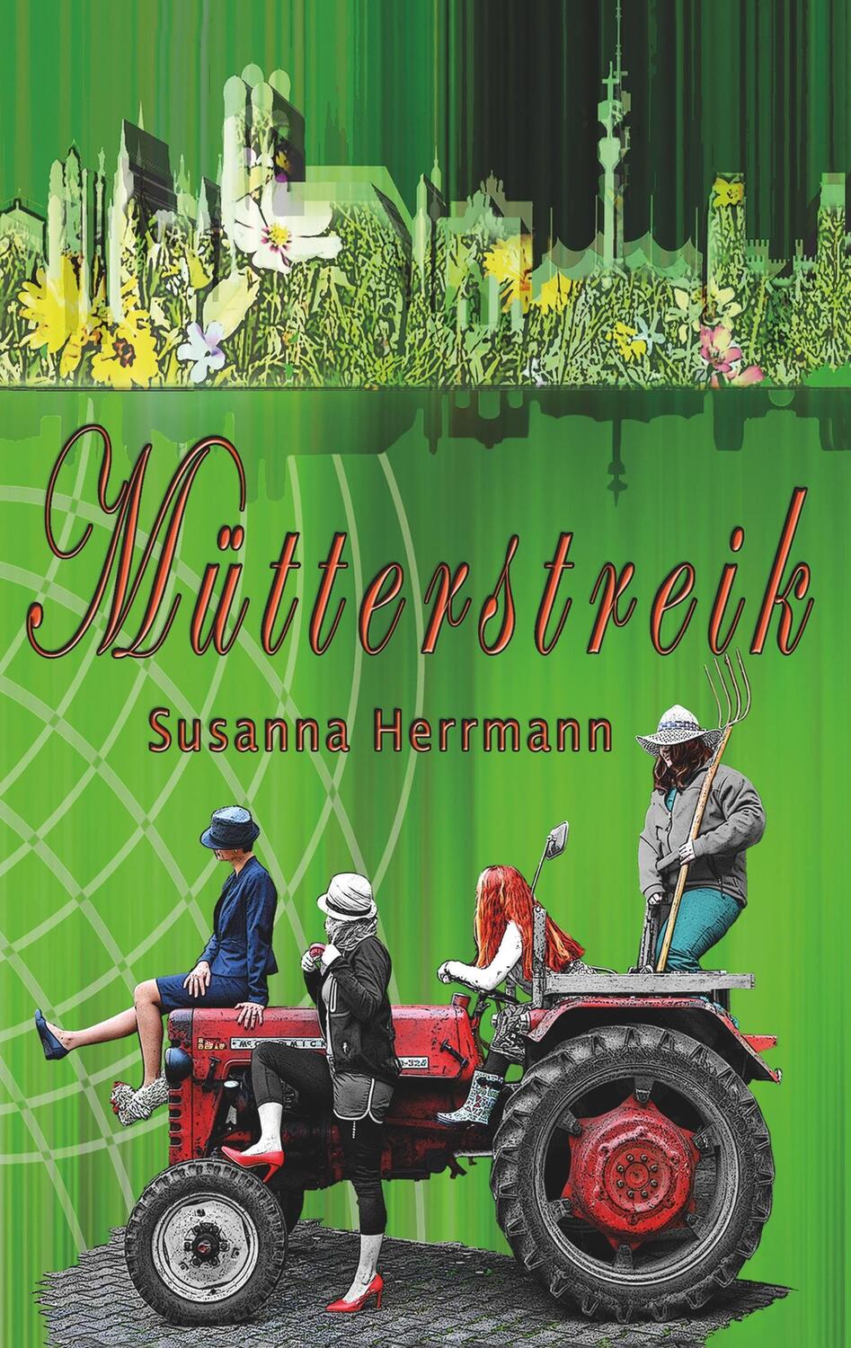 Cover: 9783743971783 | Mütterstreik | Susanna Herrmann | Taschenbuch | tredition