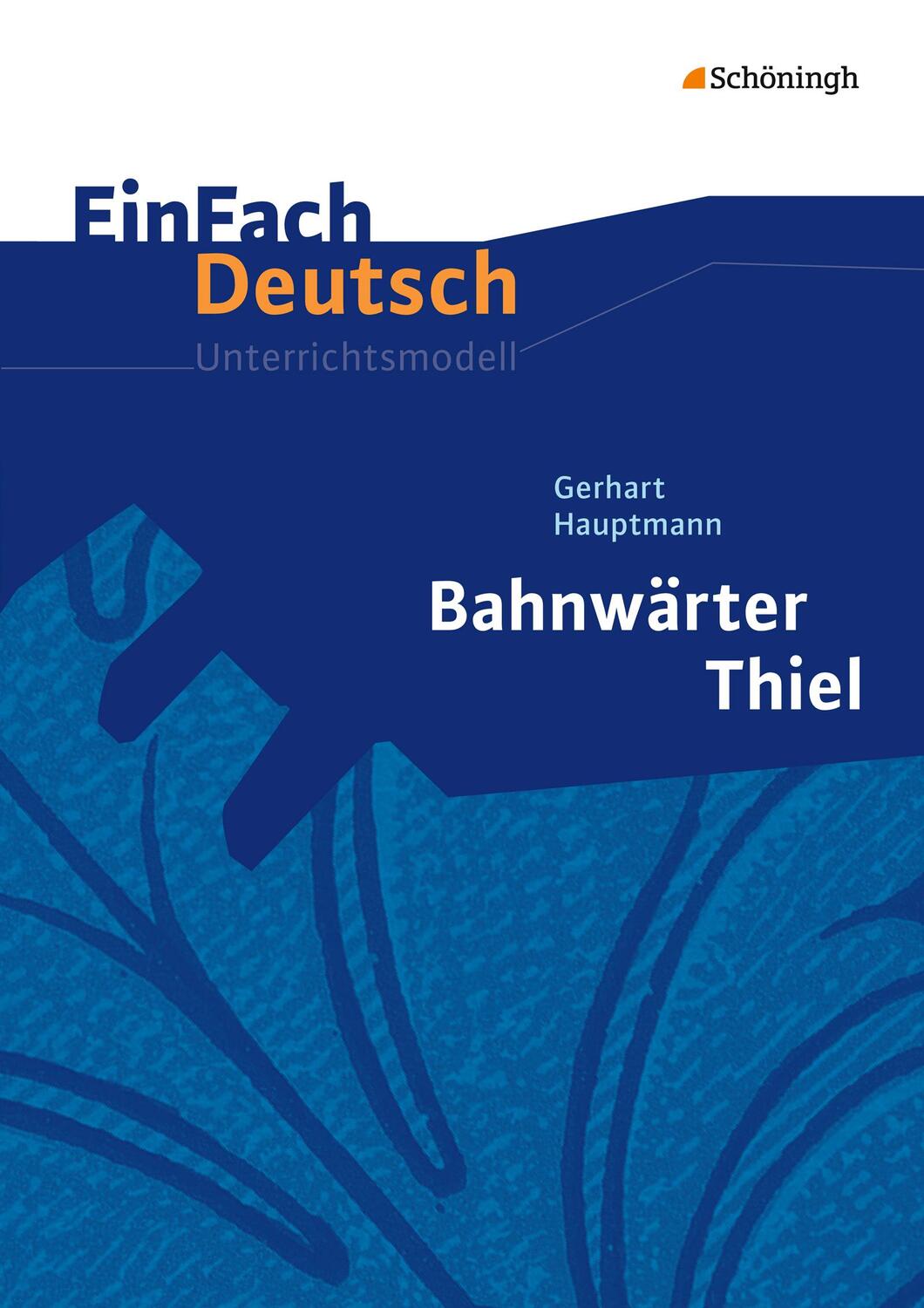 Cover: 9783140223539 | Bahnwärter Thiel. EinFach Deutsch Unterrichtsmodelle | Klassen 8 - 10