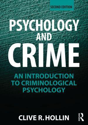 Cover: 9780415497022 | Psychology and Crime | An Introduction to Criminological Psychology