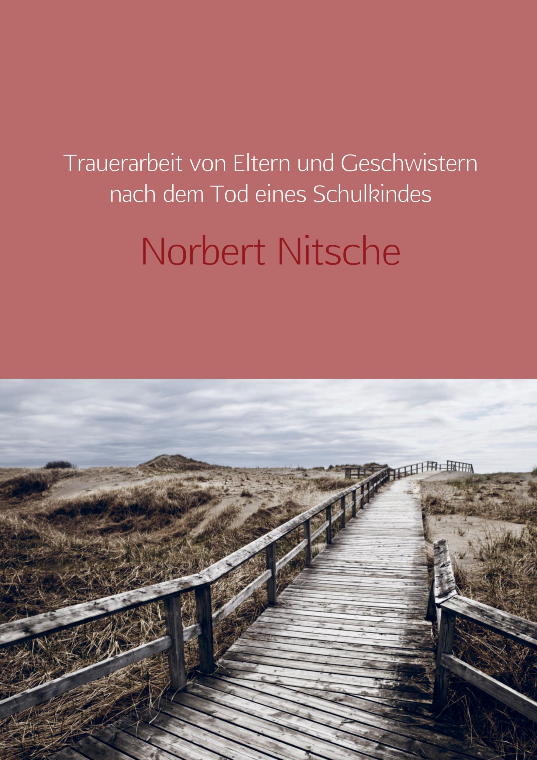 Cover: 9789463423854 | Trauerarbeit von verwaisten Eltern und Geschwistern | Norbert Nitsche