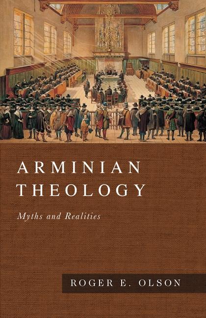 Cover: 9780830828418 | Arminian Theology | Myths and Realities | Roger E Olson | Buch | 2006