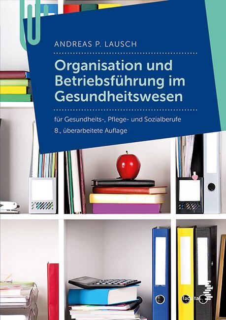 Cover: 9783708915869 | Organisation und Betriebführung im Gesundheitswesen | Lausch | Buch
