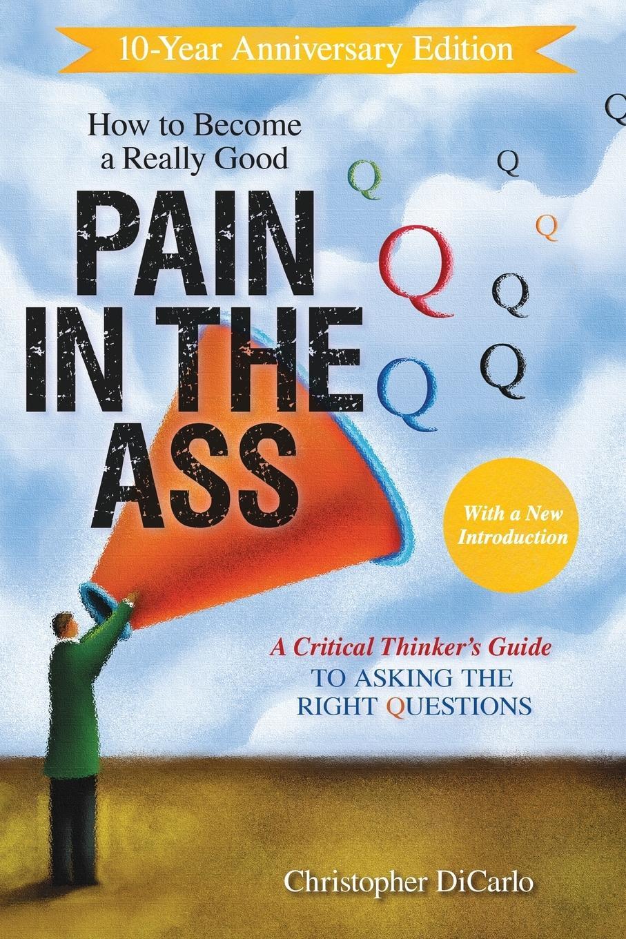 Cover: 9781633887121 | How to Become a Really Good Pain in the Ass | Christopher Dicarlo