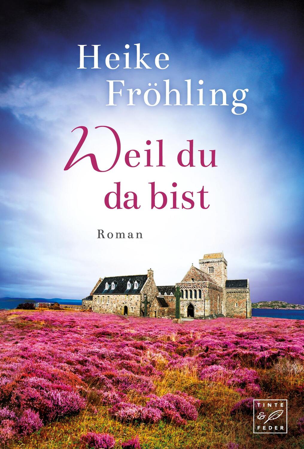 Cover: 9782919804856 | Weil du da bist | Heike Fröhling | Taschenbuch | Paperback | Deutsch