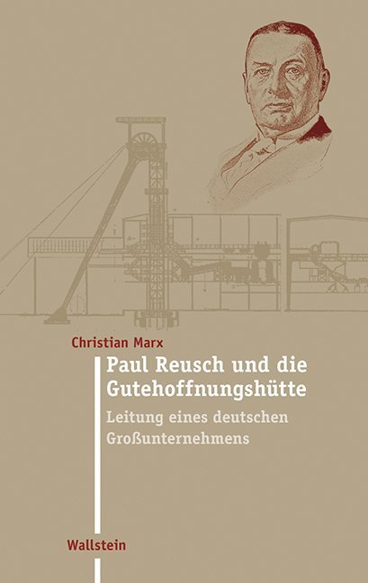 Cover: 9783835311190 | Paul Reusch und die Gutehoffnungshütte | Christian Marx | Buch | 2013