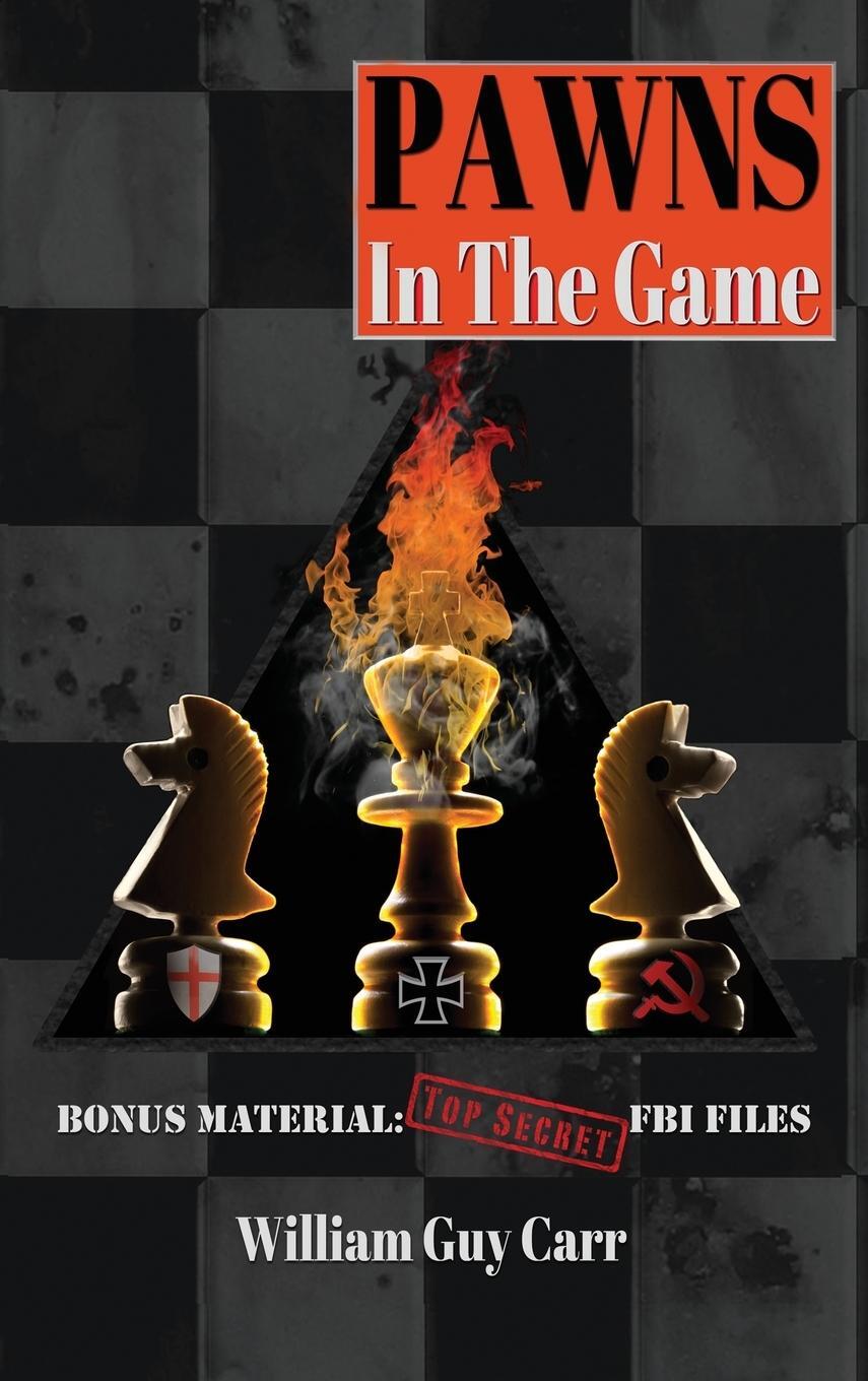 Cover: 9781939438102 | Pawns In The Game | William Guy Carr | Buch | Englisch | 2014
