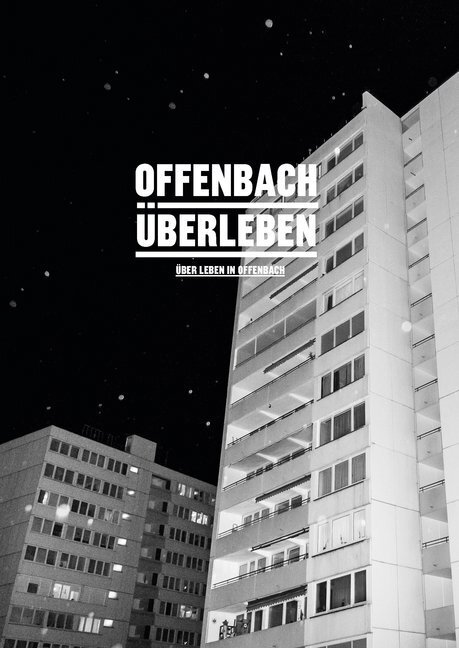 Cover: 9783943407983 | Offenbach Überleben | Über Leben in Offenbach | Heiner Blum (u. a.)