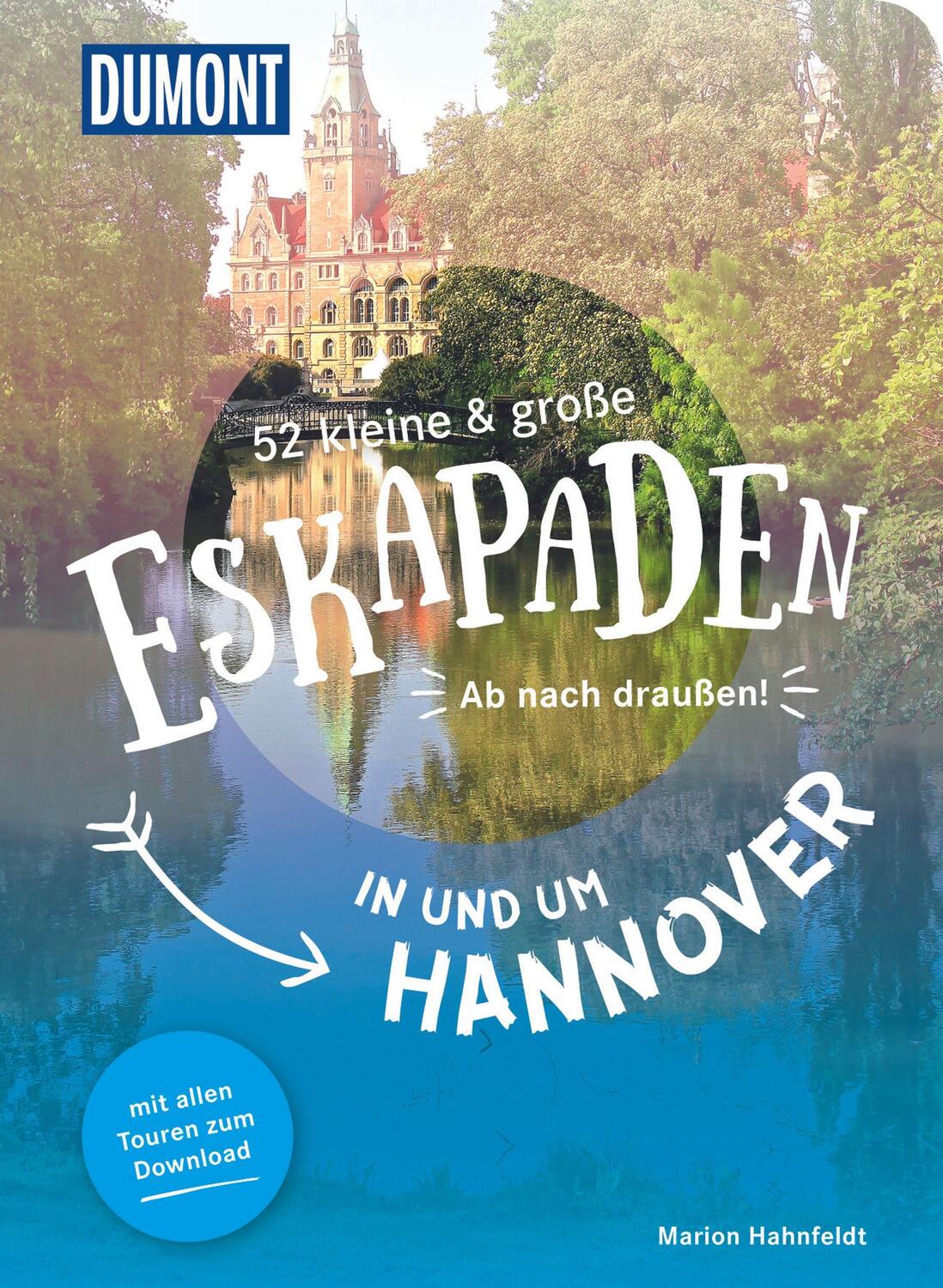 Cover: 9783770180967 | 52 kleine & große Eskapaden in und um Hannover | Ab nach draußen!