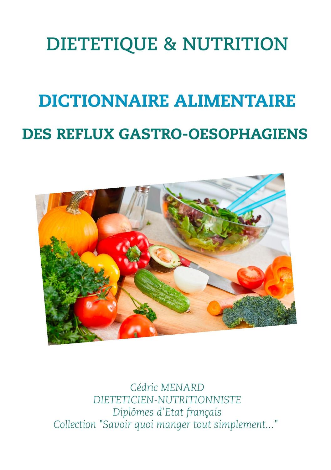 Cover: 9782322188208 | Dictionnaire alimentaire des reflux gastro-oesophagiens | Menard