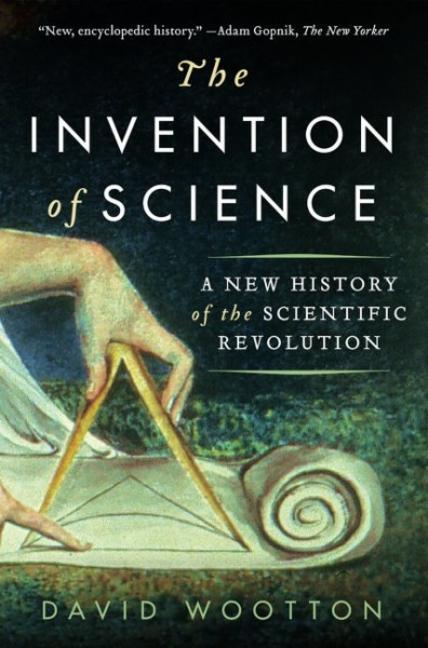 Cover: 9780061759536 | The Invention of Science | A New History of the Scientific Revolution