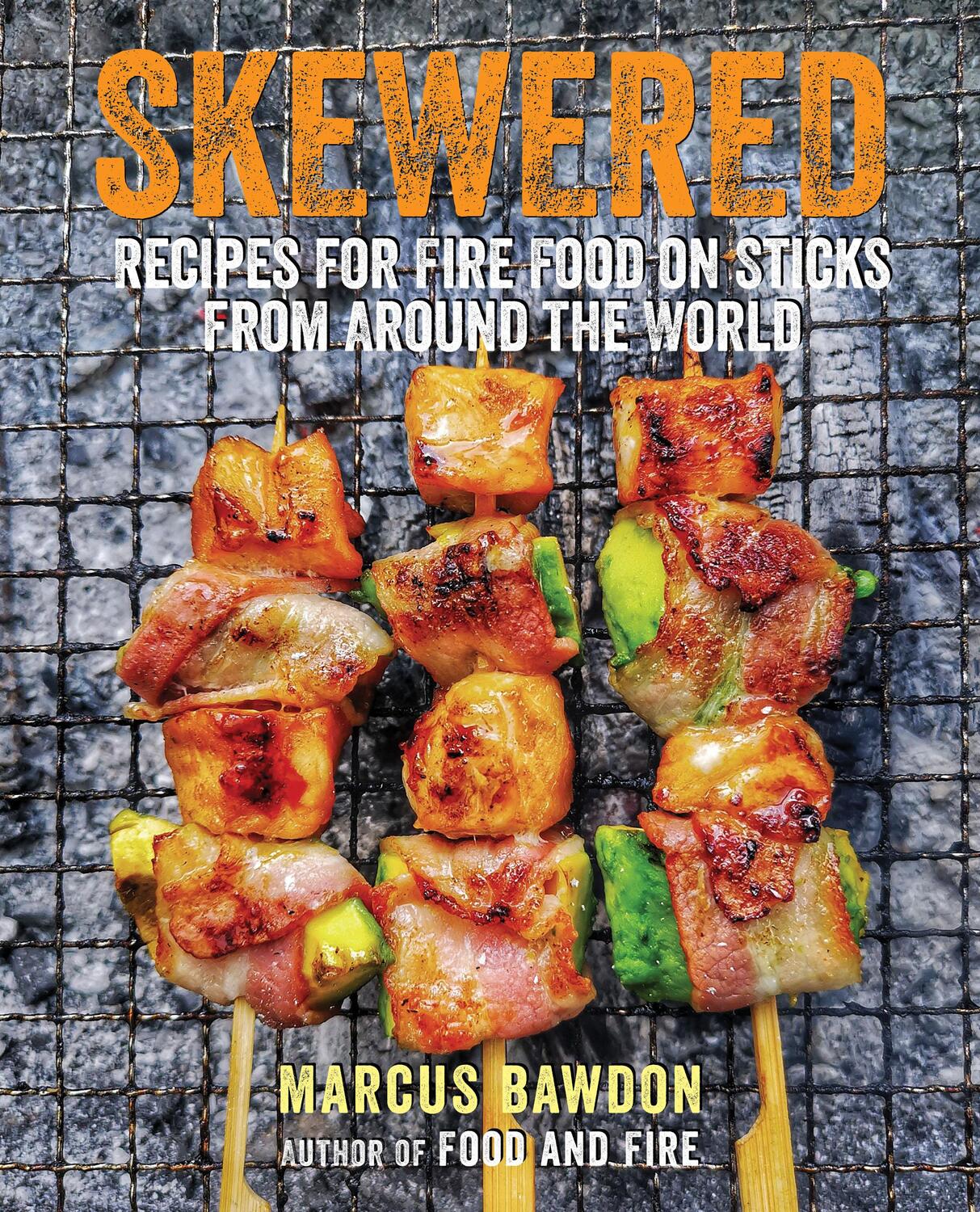 Cover: 9781912983421 | Skewered | Recipes for Fire Food on Sticks from Around the World
