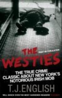 Cover: 9780553819564 | The Westies | Inside New York's Irish Mob | T.J. English | Taschenbuch