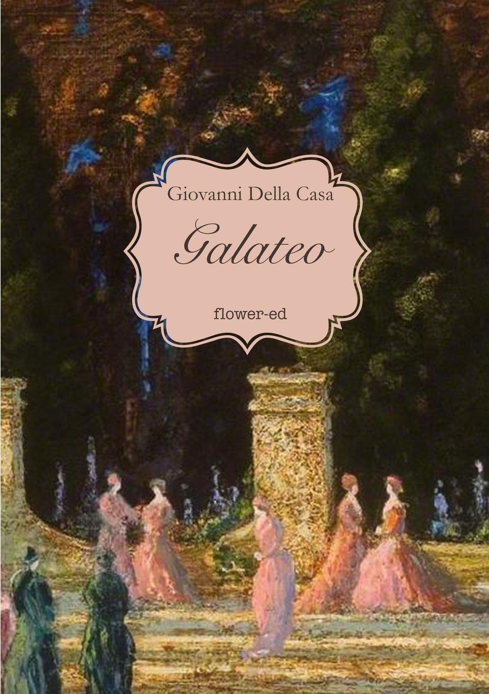 Cover: 9788885628380 | Galateo | Giovanni Della Casa | Taschenbuch | Paperback | Italienisch