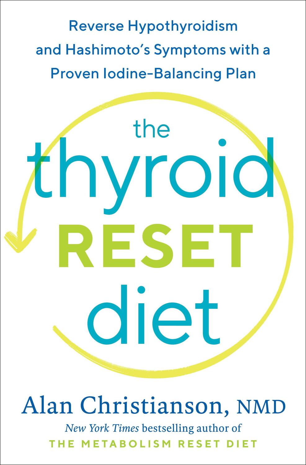 Cover: 9780593137062 | The Thyroid Reset Diet: Reverse Hypothyroidism and Hashimoto's...