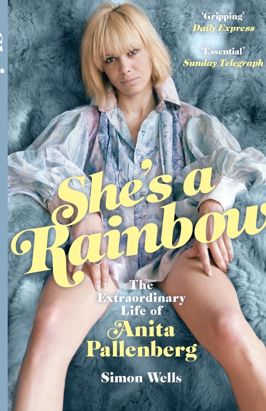 Cover: 9781913172404 | She's a Rainbow | The Extraordinary Life of Anita Pallenberg | Wells
