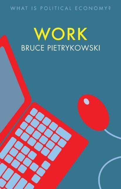 Cover: 9781509530847 | Work | Bruce Pietrykowski | Taschenbuch | 180 S. | Englisch | 2019
