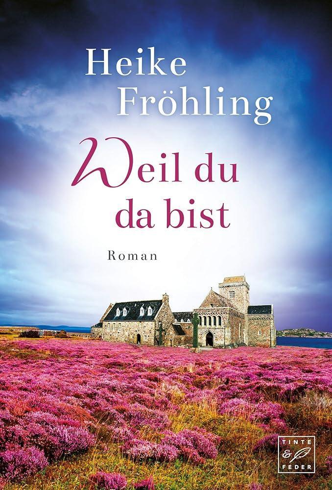 Cover: 9782919804856 | Weil du da bist | Heike Fröhling | Taschenbuch | Paperback | Deutsch