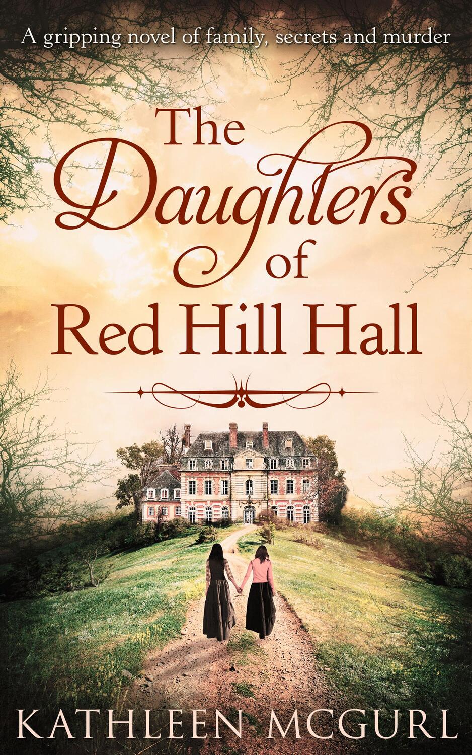 Cover: 9780008389123 | The Daughters Of Red Hill Hall | Kathleen Mcgurl | Taschenbuch | 2020