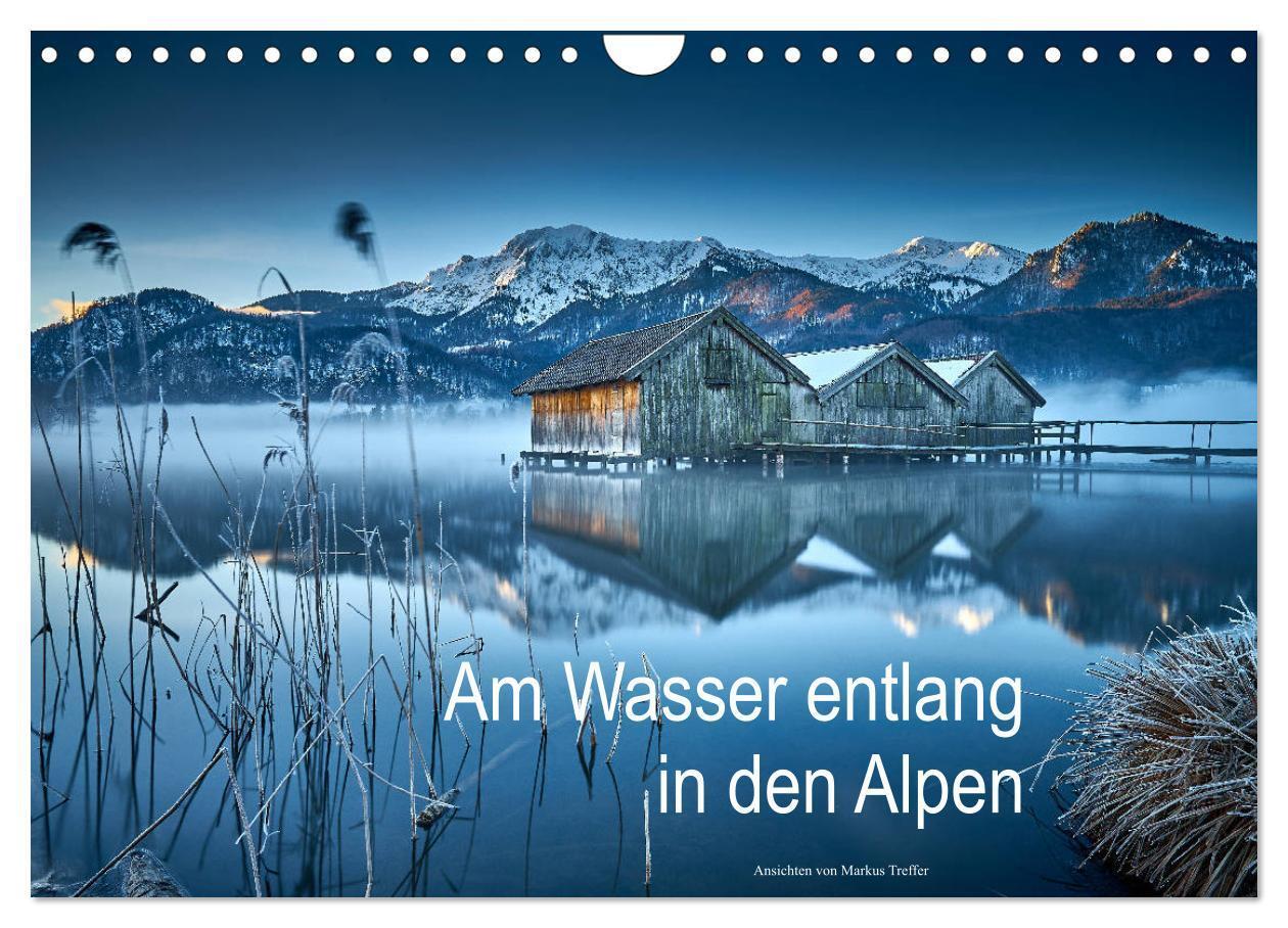 Cover: 9783675738805 | Am Wasser entlang in den Alpen (Wandkalender 2024 DIN A4 quer),...