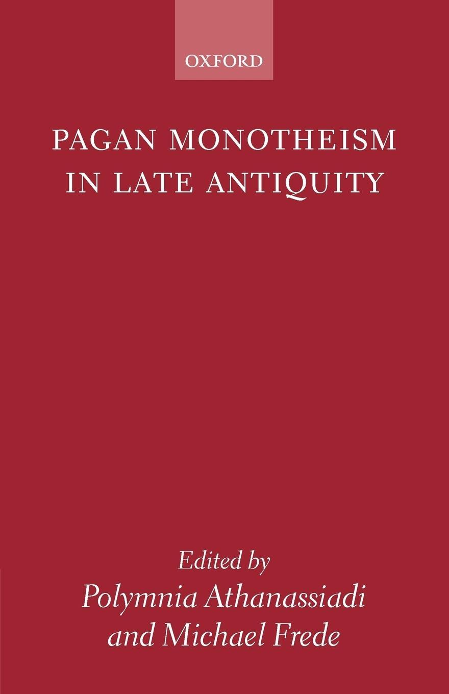 Cover: 9780199248018 | Pagan Monotheism in Late Antiquity | Michael Frede | Taschenbuch