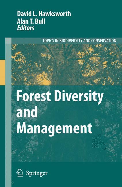Cover: 9781402052071 | Forest Diversity and Management | Alan T. Bull (u. a.) | Buch | VI