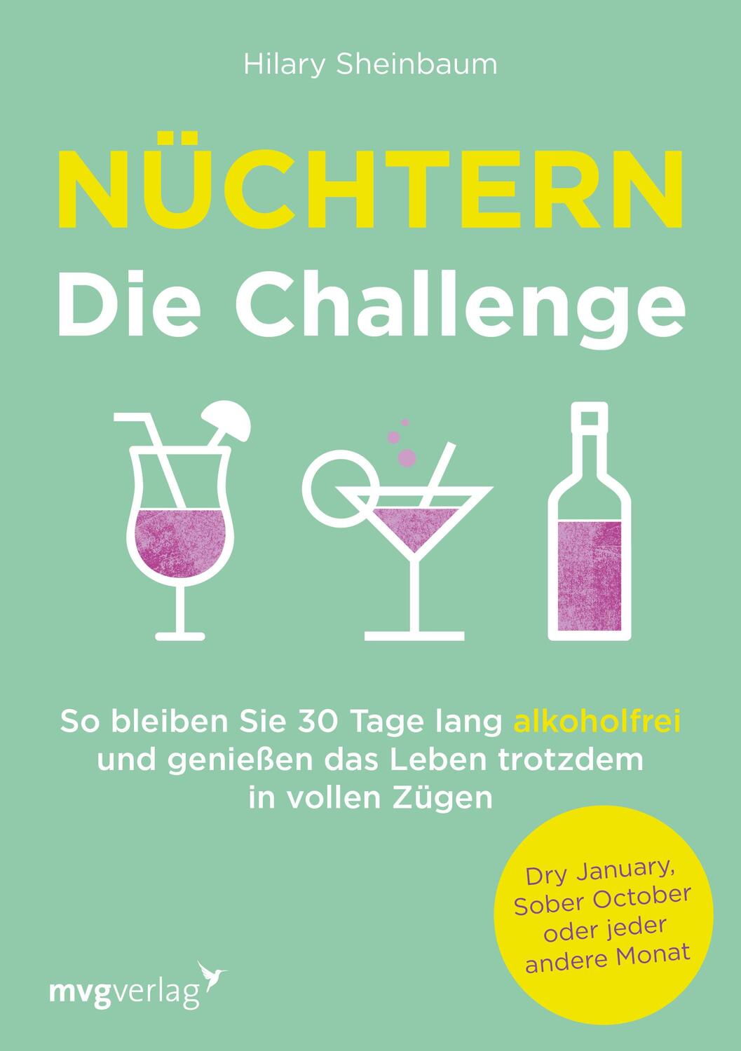 Cover: 9783747403945 | Nüchtern - Die Challenge | Hilary Sheinbaum | Taschenbuch | Deutsch