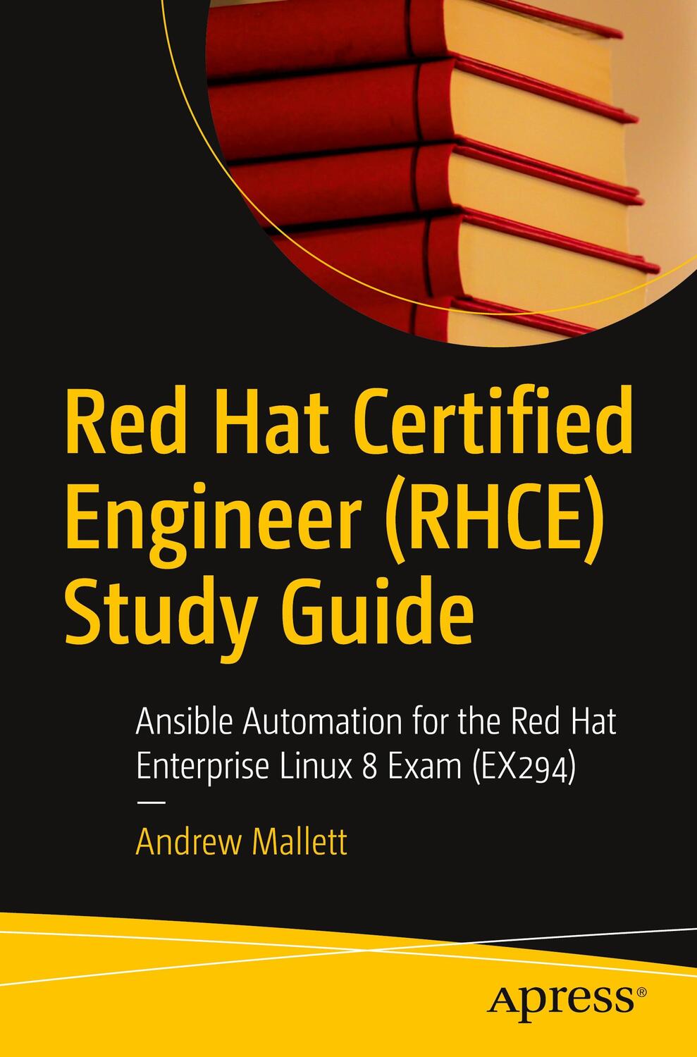 Cover: 9781484268605 | Red Hat Certified Engineer (RHCE) Study Guide | Andrew Mallett | Buch