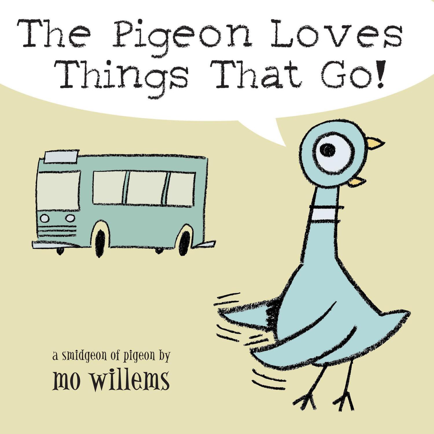 Cover: 9780786836512 | The Pigeon Loves Things That Go! | Mo Willems | Buch | Pigeon | 2005