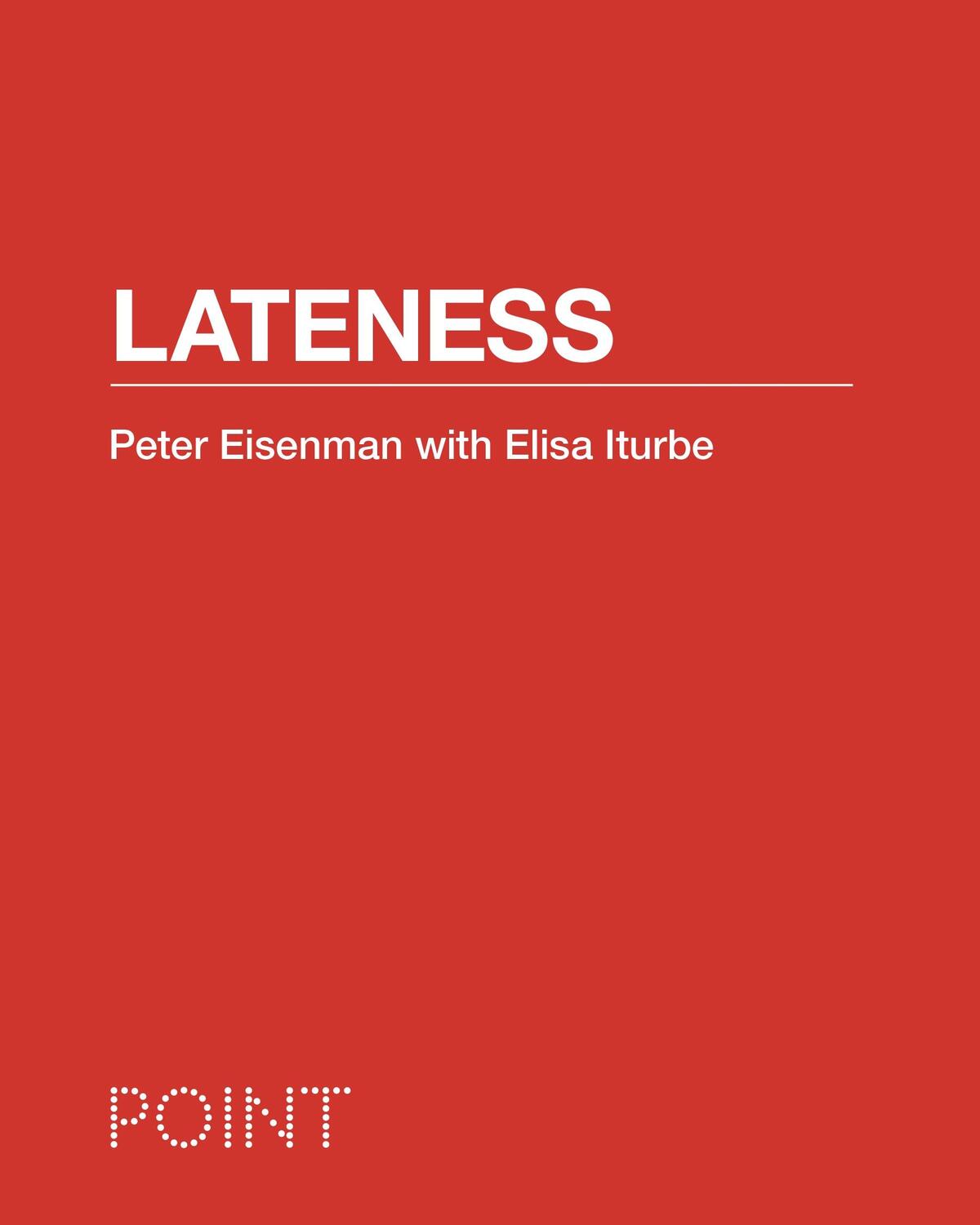 Cover: 9780691147222 | Lateness | Elisa Iturbe (u. a.) | Buch | Gebunden | Englisch | 2020