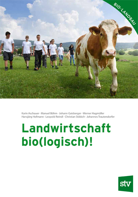 Cover: 9783702018818 | Landwirtschaft bio(logisch)! | Karin Aschauer (u. a.) | Taschenbuch