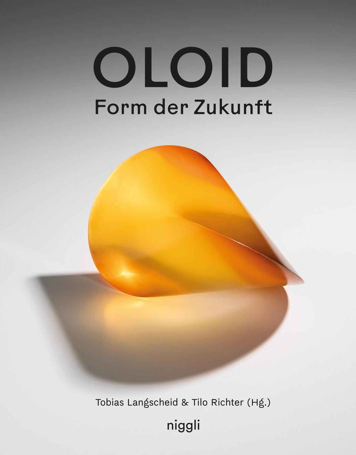 Cover: 9783721210248 | Oloid | Form der Zukunft | Tilo Richter | Buch | 160 S. | Deutsch