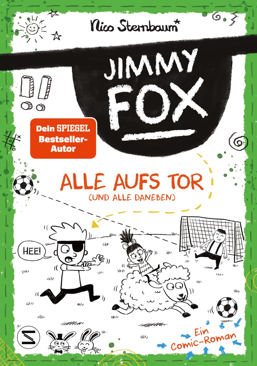 Cover: 9783505151200 | Jimmy Fox. Alle aufs Tor (und alle daneben) | Nico Sternbaum | Buch