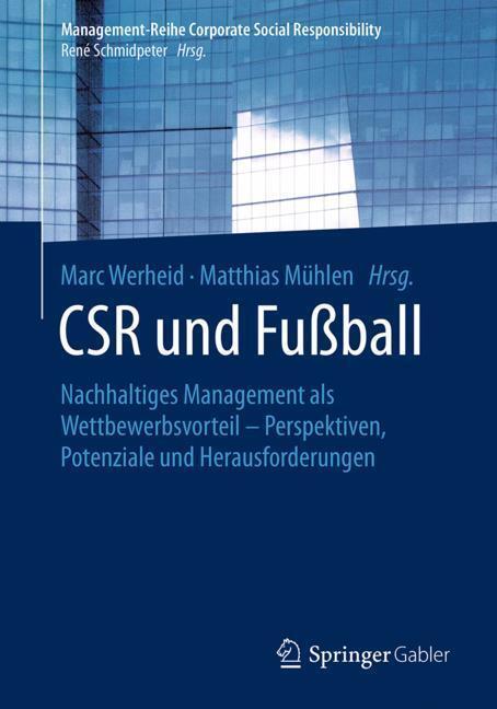 Cover: 9783662579664 | CSR und Fußball | Marc Werheid (u. a.) | Taschenbuch | Springer Gabler