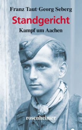 Cover: 9783475542633 | Standgericht | Kampf um Aachen | Franz Taut (u. a.) | Buch | 272 S.