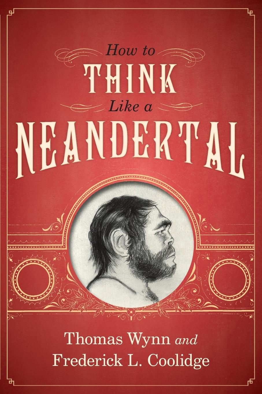 Cover: 9780199329229 | How to Think Like a Neandertal | Thomas Wynn | Taschenbuch | Englisch