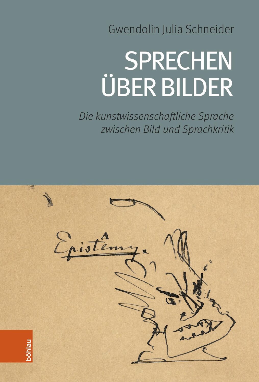 Cover: 9783205218890 | Sprechen über Bilder | Gwendolin Julia Schneider | Buch | 473 S.