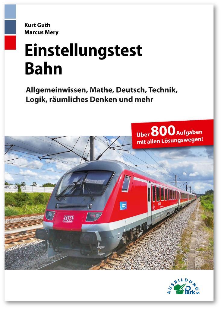 Cover: 9783956241116 | Einstellungstest Bahn | Kurt Guth (u. a.) | Taschenbuch | Deutsch