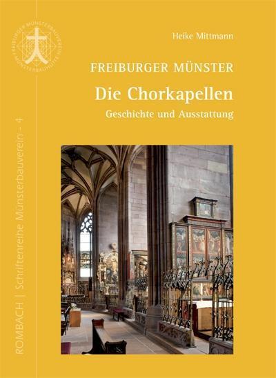 Cover: 9783793051022 | Freiburger Münster - Die Chorkapellen | Heike Mittmann | Buch | 160 S.
