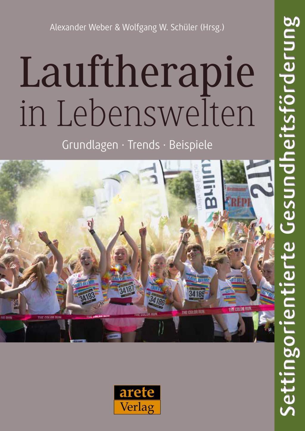 Cover: 9783942468954 | Lauftherapie in Lebenswelten | Taschenbuch | 144 S. | Deutsch | 2018