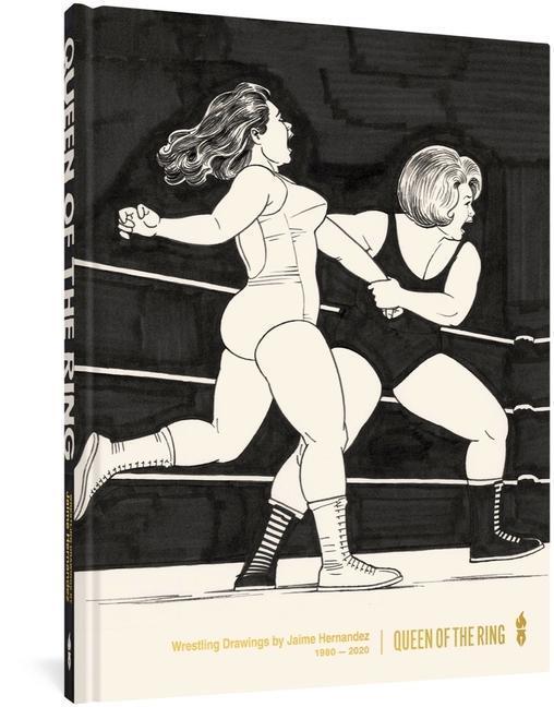 Cover: 9781683964452 | Queen of the Ring: Wrestling Drawings by Jaime Hernandez 1980-2020