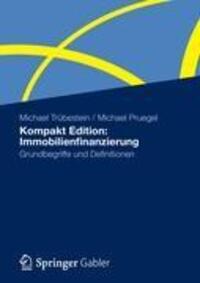 Cover: 9783834938824 | Kompakt Edition: Immobilienfinanzierung | Michael Pruegel (u. a.)